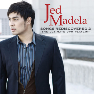 Jed Madela - Songs Rediscovered 2: The Ultimate OPM Playlist album cover