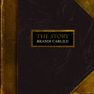 Brandi Carlile - The Story album cover