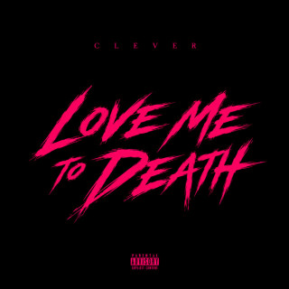 Clever - Love Me to Death EP cover