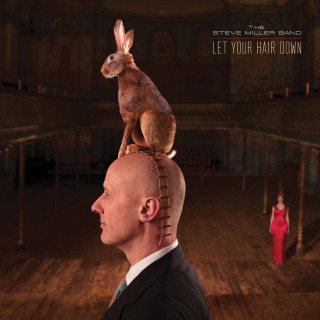 The Steve Miller Band - Let Your Hair Down album cover