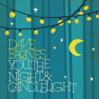 Dave Barnes - You, The Night, And Candlelight EP cover