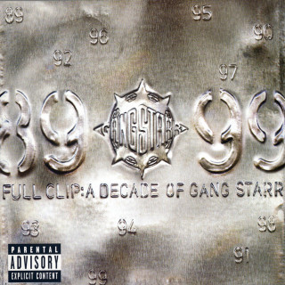 Gang Starr - Full Clip: A Decade Of Gang Starr compilation cover