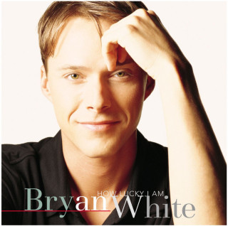 Bryan White - How Lucky I Am album cover