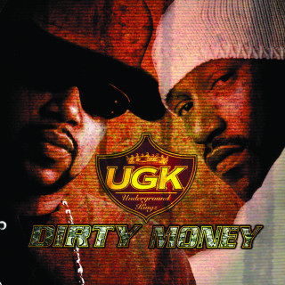 UGK - Dirty Money album cover