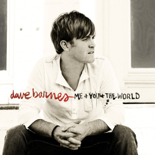 Dave Barnes - Me And You And The World album cover