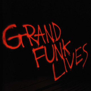 Grand Funk Railroad - Grand Funk Lives album cover