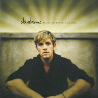 Dave Barnes - Brother, Bring The Sun album cover