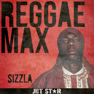 Sizzla - Reggae Max compilation cover