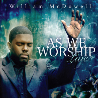 William McDowell - As We Worship: Live album cover