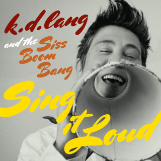 k.d. lang - Sing It Loud album cover