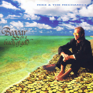 Mike + The Mechanics - Beggar On A Beach Of Gold album cover