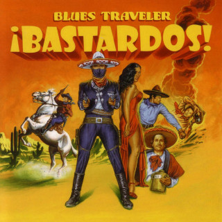 Blues Traveler - ¡Bastardos! album cover