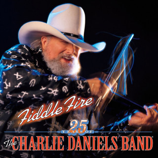 The Charlie Daniels Band - Fiddle Fire - 25 Years Of The Charlie Daniels Band compilation cover