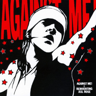 Against Me! - Against Me! Is Reinventing Axl Rose album cover