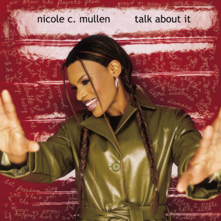 Nicole C. Mullen - Talk About It album cover