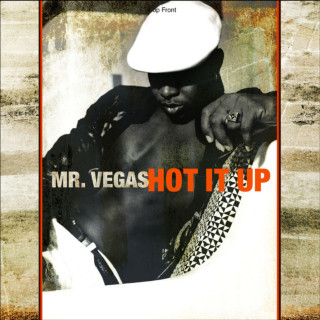 Mr. Vegas - Hot It Up album cover