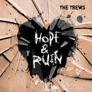 The Trews - Hope & Ruin album cover