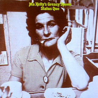 Status Quo - Ma Kelly's Greasy Spoon album cover