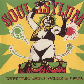 Soul Asylum - While You Were Out album cover