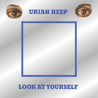 Uriah Heep - Look At Yourself album cover