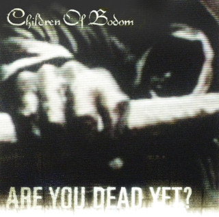Children Of Bodom - Are You Dead Yet? album cover