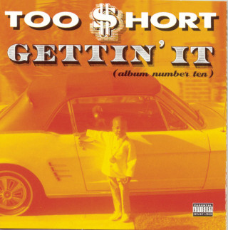 Too $hort - Gettin' It (Album Number Ten) album cover
