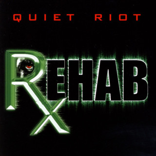 Quiet Riot - Rehab album cover