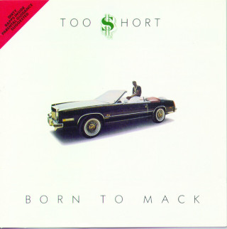 Too $hort - Born To Mack album cover