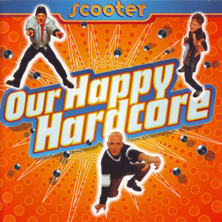 Scooter - Our Happy Hardcore album cover
