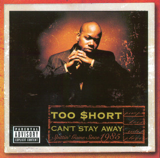 Too $hort - Can't Stay Away album cover