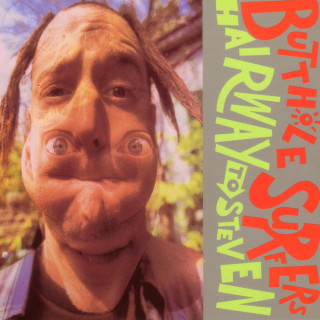 Butthole Surfers - Hairway To Steven album cover