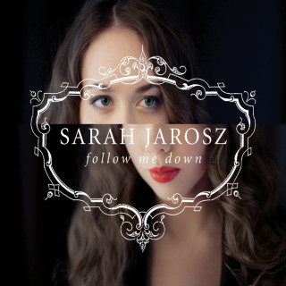 Sarah Jarosz - Follow Me Down album cover
