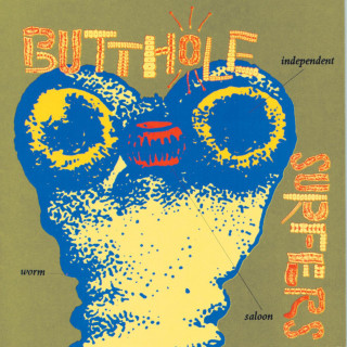 Butthole Surfers - Independent Worm Saloon album cover