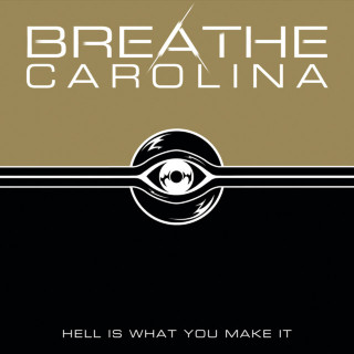 Breathe Carolina - Hell Is What You Make It album cover