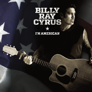 Billy Ray Cyrus - I'm American album cover