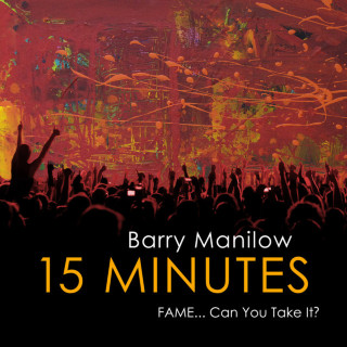 Barry Manilow - 15 Minutes album cover