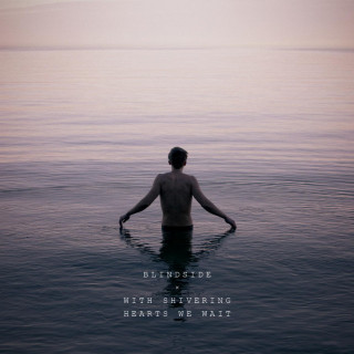 Blindside - With Shivering Hearts We Wait album cover