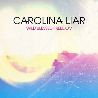 Carolina Liar - Wild Blessed Freedom album cover