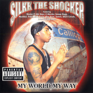 Silkk The Shocker - My World, My Way album cover