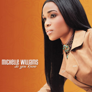 Michelle Williams - Do You Know album cover
