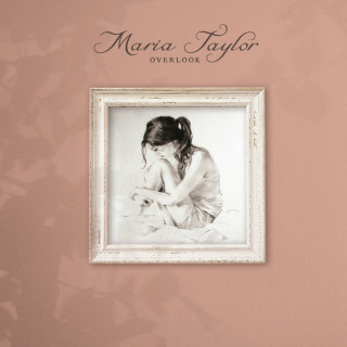 Maria Taylor - Overlook album cover