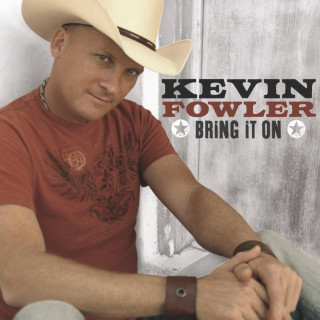 Kevin Fowler - Bring It On album cover