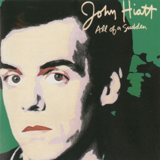 John Hiatt - All Of A Sudden album cover