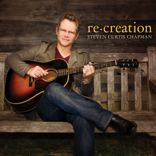 Steven Curtis Chapman - Re•Creation album cover
