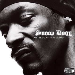 Snoop Dogg - Paid Tha Cost To Be Da Bo$$ album cover
