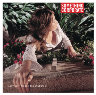 Something Corporate - Leaving Through The Window album cover