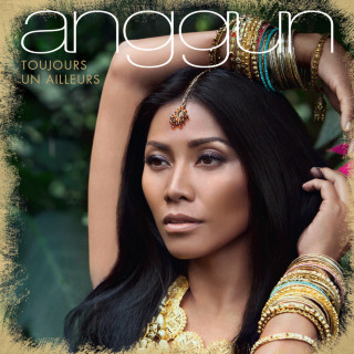 Anggun - Toujours Un Ailleurs album cover