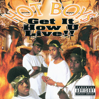 Hot Boys - Get It How U Live !! album cover