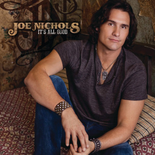 Joe Nichols - It's All Good album cover