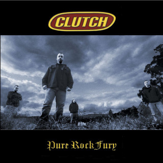 Clutch - Pure Rock Fury album cover